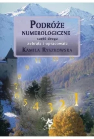 Podróże numerologiczne. Część druga
