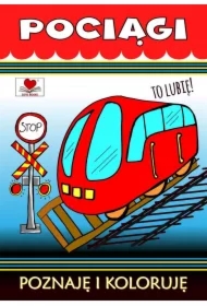 Pociągi. Poznaję i koloruję