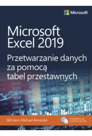 Microsoft Excel 2019 Przetwarzanie danych za pomocą tabel przestawnych