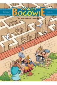 Kreteńska zabawa. Mali bogowie. Tom 11