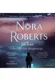 Śmiertelna desperacja. Oblicza śmierci. Tom 55