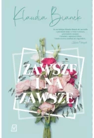 Zawsze i na zawsze. Życie po Tobie. Tom 2