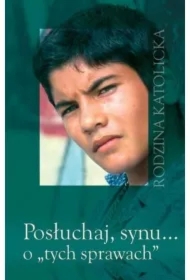 Posłuchaj synu o tych sprawach