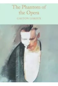 The Phantom of the Opera. Collector's Library