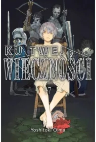 Ku twej wieczności. Tom 17