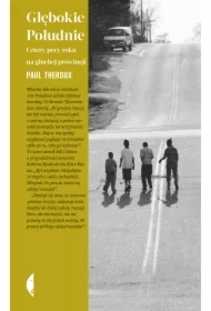 Głębokie Południe. Cztery pory roku na głuchej prowincji