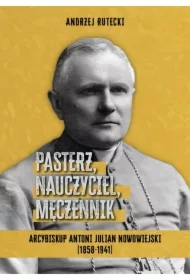 Pasterz, nauczyciel, męczennik