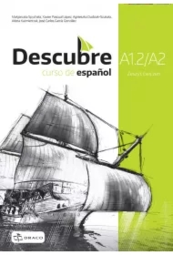 Descubre A1.2/A2. Curso de español. Zeszyt ćwiczeń do języka hiszpańskiego