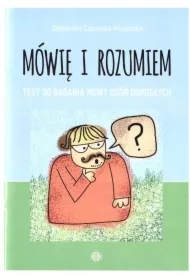 Mówię i rozumiem. Test do badania mowy dorosłych