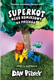 Na przekór. Superkot. Klub komiksowy. Tom 3