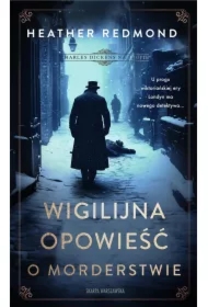 Charles Dickens na tropie. Wigilijna opowieść o morderstwie