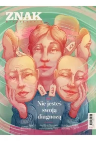 Miesięcznik ZNAK 841 (6/2025) - Nie jesteś swoją diagnozą