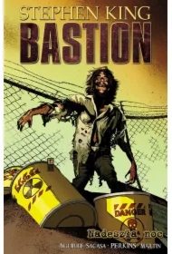 Nadeszła noc. Bastion. Tom 6
