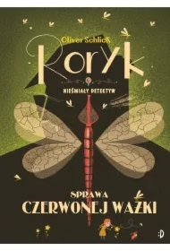 Sprawa czerwonej ważki. Roryk. Nieśmiały detektyw. Tom 2