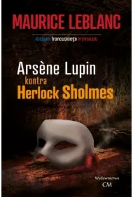Arsene Lupin kontra Herlock Sholmes. Arsene Lupin. Tom 2
