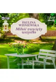 Miłość zwycięży wszystko. Cztery pory uczuć. Tom 2