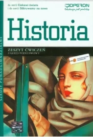 Ciekawi świata. Odkrywamy na nowo. Historia. Zeszyt ćwiczeń. Zakres podstawowy. Szkoły ponadgimnazjalne