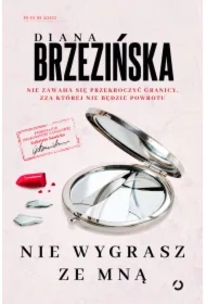 Nie wygrasz ze mną. Prokurator Gabriela Sawicka. Tom 3