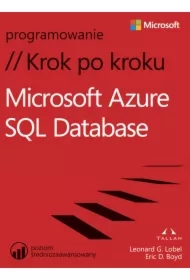 Microsoft Azure SQL Database. Krok po kroku