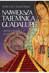 Największa tajemnica Guadalupe w.2