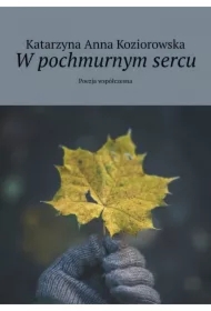 W pochmurnym sercu