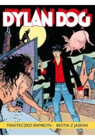 Miasteczko Ramblyn. Bestia z jaskini. Dylan Dog. Tom 15