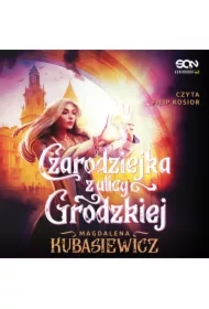 Czarodziejka z ulicy Grodzkiej