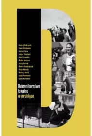 Dziennikarstwo lokalne w praktyce