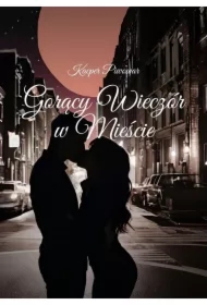 Gorący Wieczór w Mieście