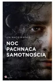 Noc pachnąca samotnością