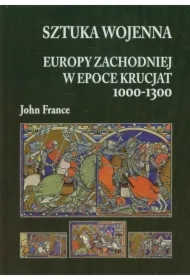 Sztuka wojenna Europy Zachodniej w epoce krucjat 1