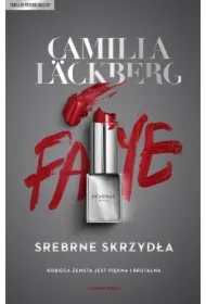 Srebrne skrzydła. Faye. Tom 2