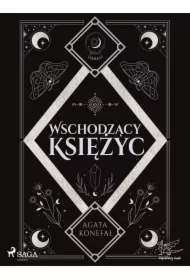 Wschodzący Księżyc. Trylogia Dnia i Nocy tom 2