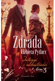 Zdrada. Intrygi i namiętności. Tom 3