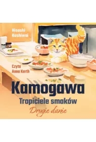 Kamogawa. Tropiciele smaków.