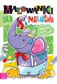 Malowanki dla malucha. Wesołe zwierzaki