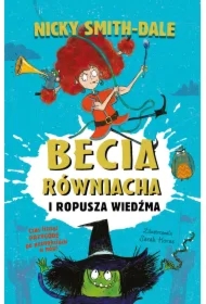 Becia Równiacha i Ropusza Wiedźma