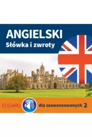 Angielski Słówka i zwroty dla zaawansowanych 2
