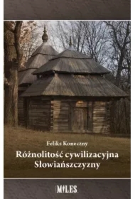 Różnolitość cywilizacyjna Słowiańszczyzny