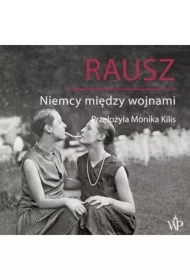 Rausz. Niemcy między wojnami