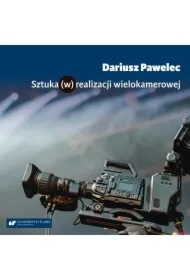 Sztuka (w) realizacji wielokamerowej