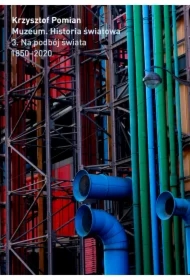 Muzeum. Historia Światowa. Tom 3