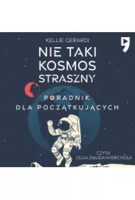Nie taki kosmos straszny. Poradnik dla początkujących