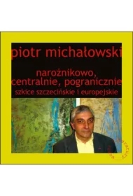 Narożnikowo, centralnie, pogranicznie