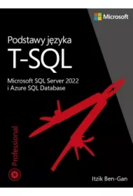 Podstawy języka T-SQL: Microsoft SQL Server 2022