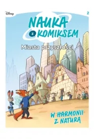 W harmonii z naturą. Miasta przyszłosci. Tom 2