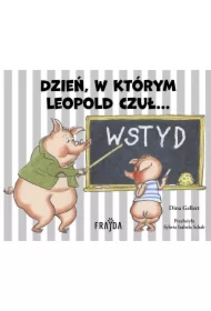 Dzień, w którym Leopold czuł… WSTYD