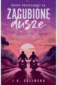 Zagubione dusze. Duchy przeszłości. Tom 2