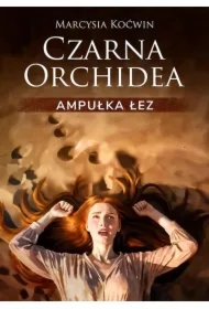 Czarna Orchidea Ampułka Łez