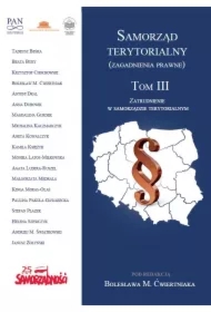 Samorząd terytorialny (zagadnienia prawne). Tom III. Zatrudnienie w samorządzie terytorialnym